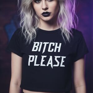 ✨ B***H PLEASE Black Goth Crop Top ✨